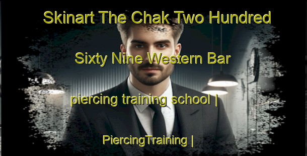 Skinart The Chak Two Hundred Sixty Nine Western Bar piercing training school | PiercingTraining | PiercingClasses | SkinartTraining-Pakistan